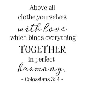 Love Binds Everything Together Wall Quotes™ Decal