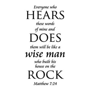 Everyone Who Hears and Does Wall Quotes™ Decal