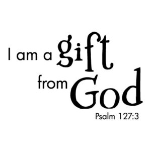I Am A Gift From God Wall Quotes™ Decal