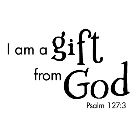 I Am A Gift From God Wall Quotes™ Decal