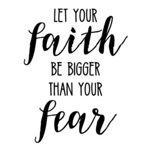 Faith Bigger Than Fear Faithful Wall Quotes™ Decal