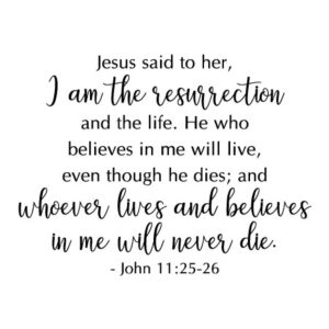 I Am The Resurrection Wall Quotes™ Decal