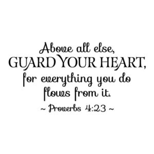 Guard Your Heart Wall Quotes™ Decal