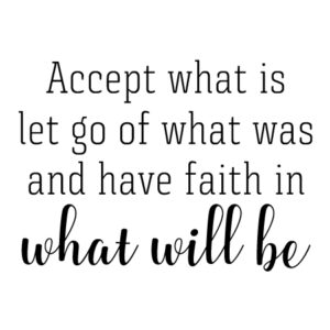 Have Faith in What Will Be Wall Quotes™ Decal