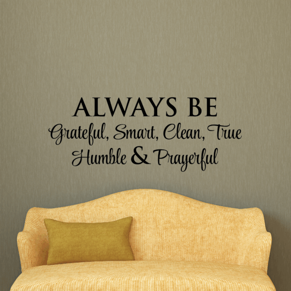 Always Be… Wall Quotes™ Decal