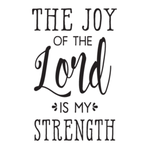 Joy Of The Lord Wall Quotes™ Decal