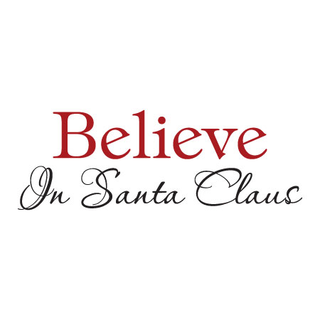 Believe In Santa Claus Wall Quotes™ Decal