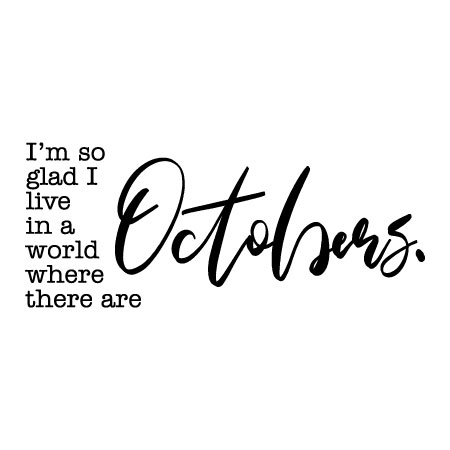 So Glad For Octobers Wall Quotes™ Decal