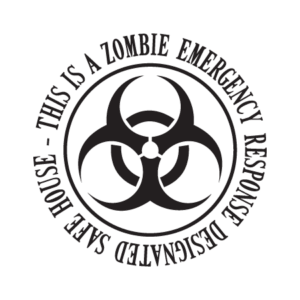 Zombie Safe House Wall Quotes™ Decal