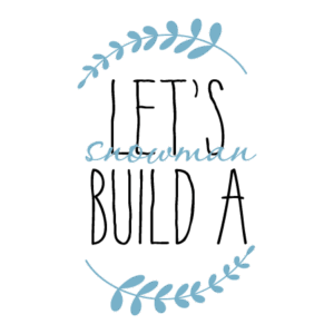 Let's Build A Snowman Wall Quotes™ Decal