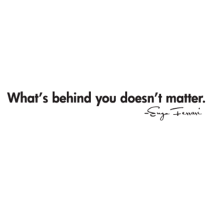 What's Behind You Doesn’t Matter Wall Quotes™ Decal