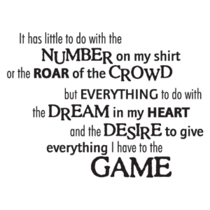 Give Everything to the Game Wall Quotes™ Decal