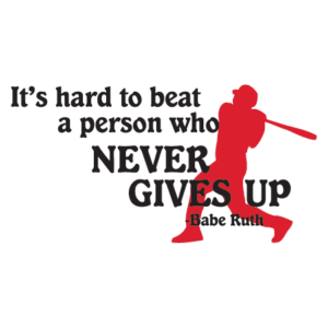 Never Give Up Babe Ruth Wall Quotes™ Decal