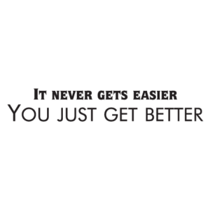 You Get Better Wall Quotes™ Decal