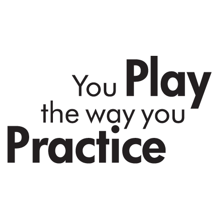 Play The Way You Practice Wall Quotes® Decal