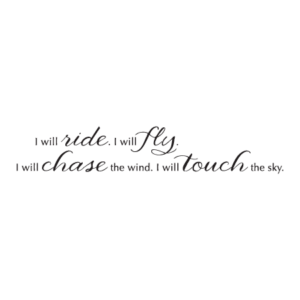 I Will Touch The Sky Wall Quotes™ Decal