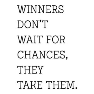 Don't Wait For Chances Wall Quotes™ Decal