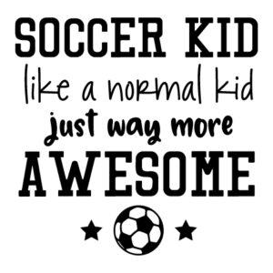 Soccer Kid Wall Quotes™ Decal