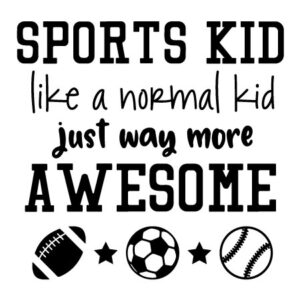 Sports Kid Wall Quotes™ Decal