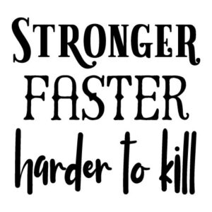 Harder to Kill Wall Quotes™ Decal