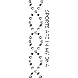 Sports Are In My DNA Wall Quotes™ Decal