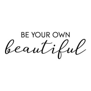 Be Your Own Beautiful Wall Quotes™ Decal