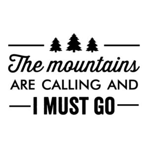 The Mountains Are Calling Wall Quotes™ Decal