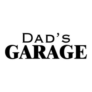 Dad's Garage Wall Quotes™ Decal